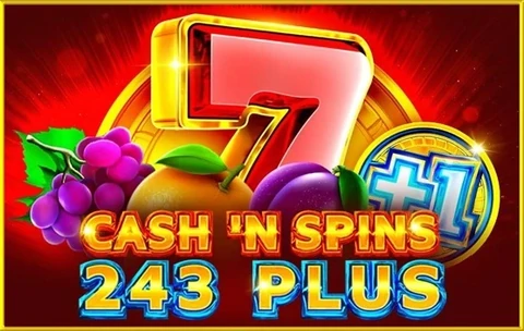Cash'n Spins 243 Plus