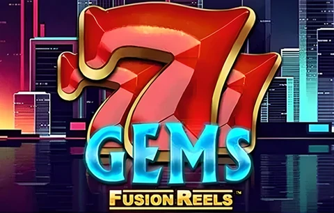 777 Gems Fusion Reels