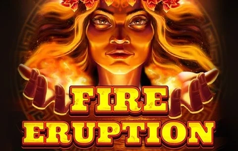 Fire Eruption